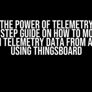 Unlock the Power of Telemetry Data: A Step-by-Step Guide on How to Modify and Return Telemetry Data from a Device Using ThingsBoard