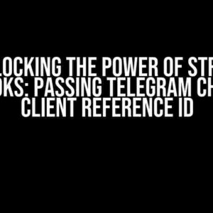 Unlocking the Power of Stripe Webhooks: Passing Telegram ChatID as Client Reference ID